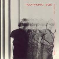 Polyphonic Size — Live for Each Moment / Vivre Pour Chaque Instant